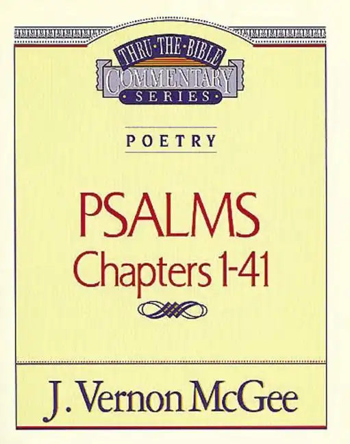 Thru the Bible Vol. 17: Poetry (Psalms I-41) - Paperback