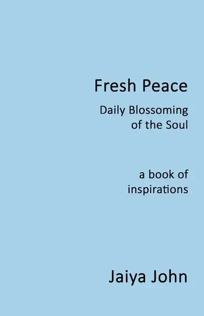 Fresh Peace: Daily Blossoming of the Soul - Paperback