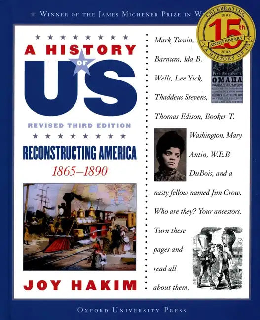 A History of Us: Reconstructing America: 1865-1890a History of Us Book Seven - Paperback