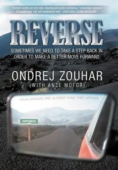 Reverse: Sometimes We Need to Take a Step Back in Order to Make a Better Move Forward. - Hardcover
