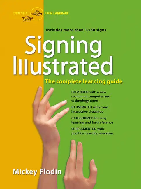 Signing Illustrated: The Complete Learning Guide - Paperback