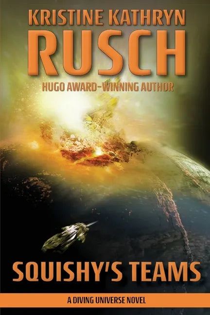 Squishy's Teams: A Diving Universe Novel - Paperback