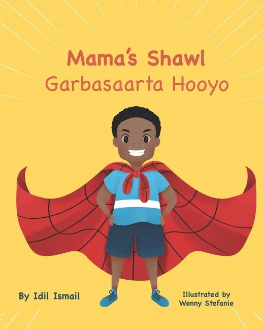 Mama's Shawl- Garbasaarta Hooyo: A Bilingual English-Somali Children's Picture Book - Paperback