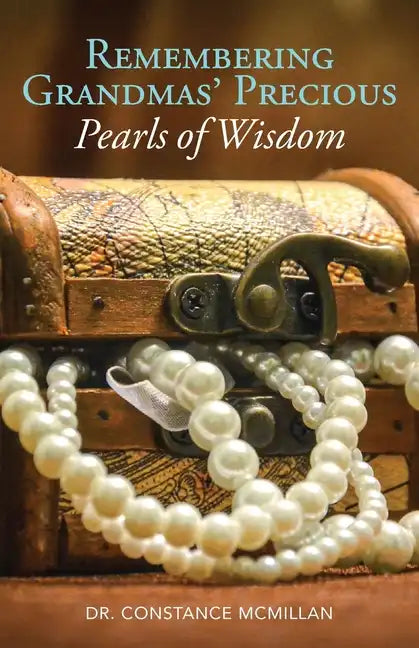 Remembering Grandma's Precious Pearls of Wisdom - Paperback