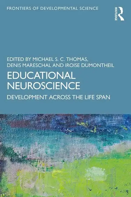 Educational Neuroscience: Development Across the Life Span - Paperback
