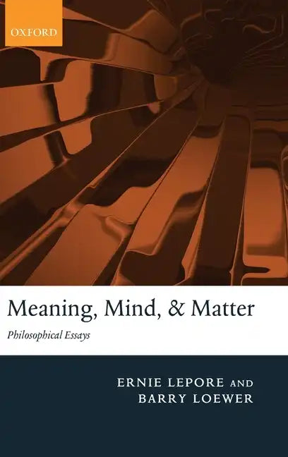 Meaning, Mind, and Matter: Philosophical Essays - Hardcover