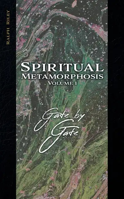 Spiritual Metamorphosis Volume 1: Gate by Gate - Paperback
