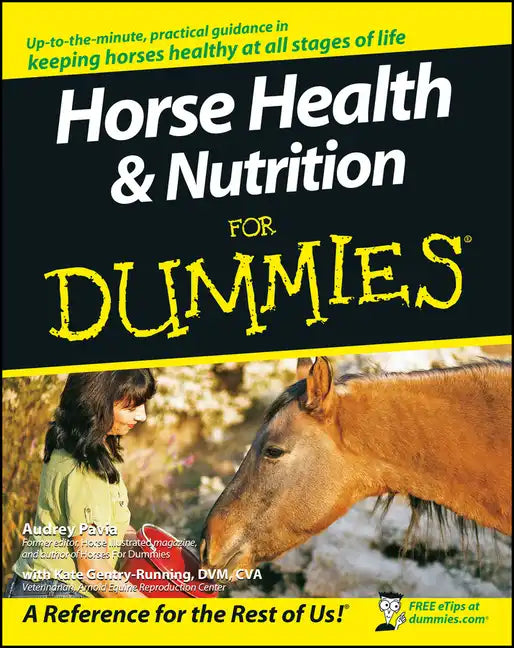 Horse Health and Nutrition for Dummies - Paperback