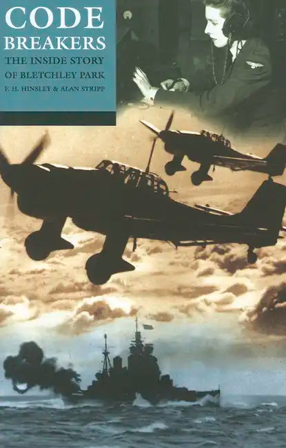 Codebreakers: The Inside Story of Bletchley Park - Paperback