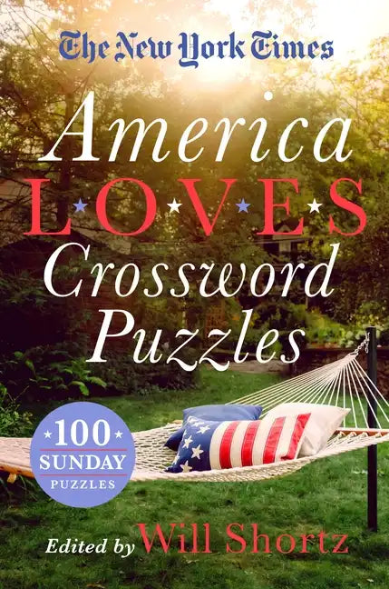 The New York Times America Loves Crossword Puzzles: 100 Sunday Puzzles - Paperback