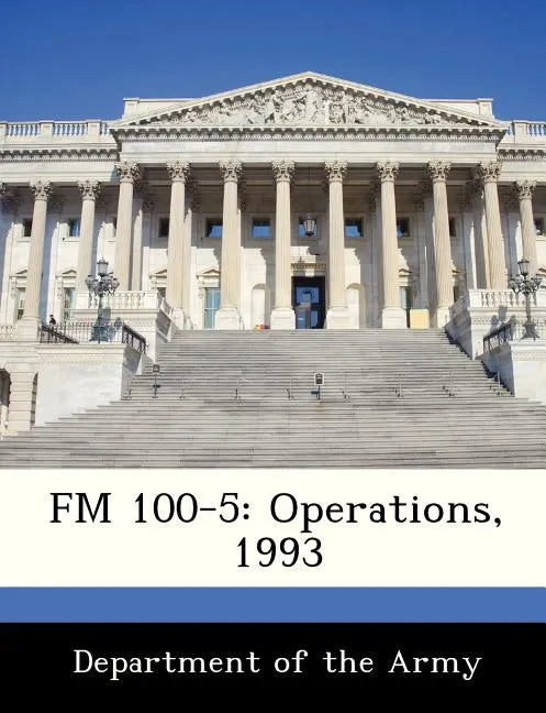 FM 100-5: Operations, 1993 - Paperback