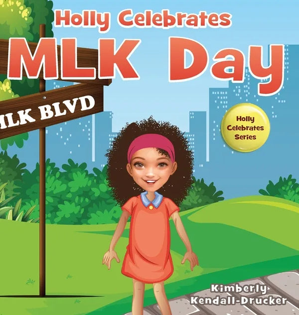 Holly Celebrates MLK Day - Hardcover