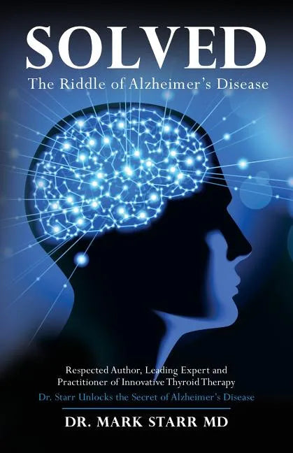 Solved: The Riddle of Alzheimer's Disease - Paperback