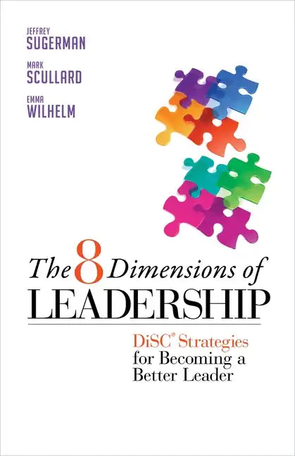 The 8 Dimensions of Leadership: Disc Strategies for Becoming a Better Leader - Paperback