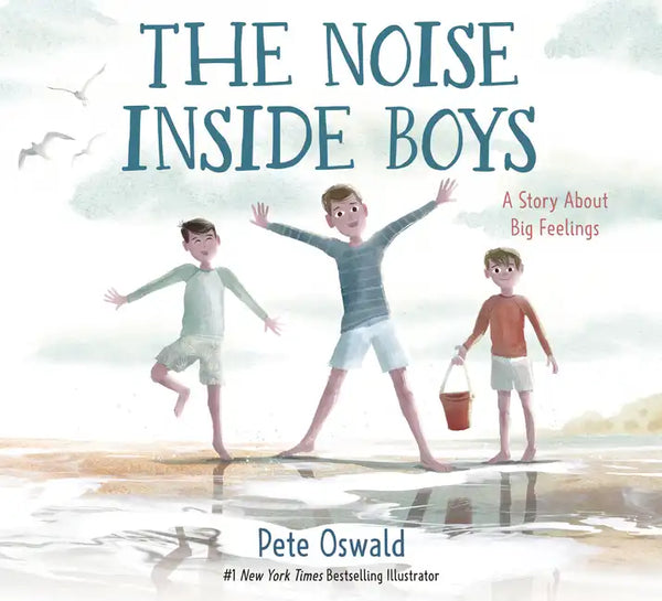 The Noise Inside Boys: A Story about Big Feelings - Hardcover
