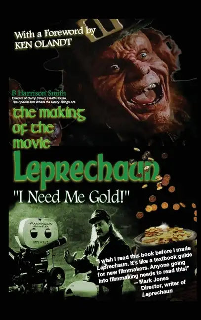 The Making of the Movie Leprechaun - "I Need Me Gold!" (hardback) - Hardcover