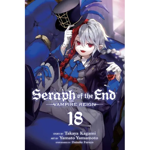 Seraph of the End, Vol. 18: Vampire Reign - Paperback