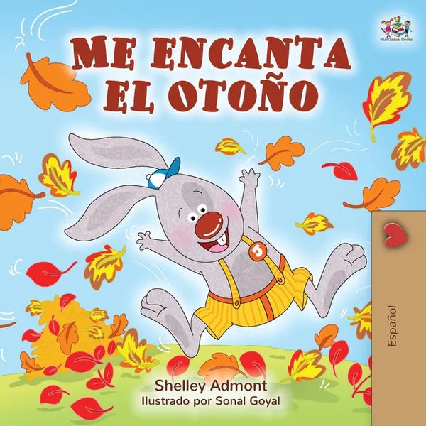 Me encanta el Otoño: I Love Autumn - Spanish edition - Paperback