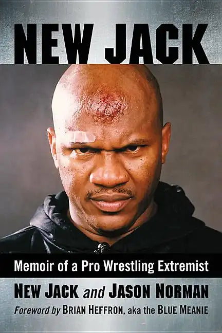 New Jack: Memoir of a Pro Wrestling Extremist - Paperback