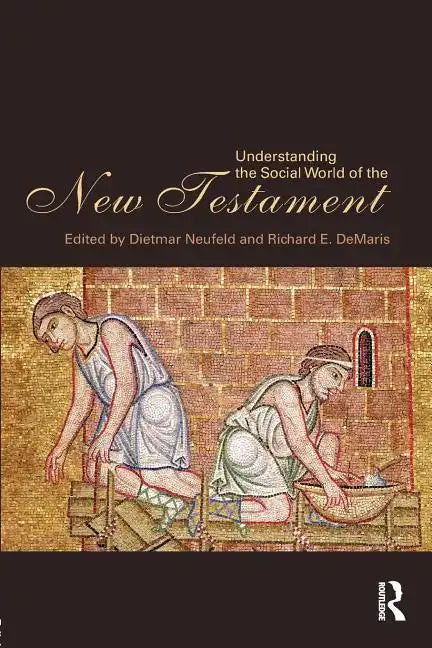Understanding the Social World of the New Testament - Paperback