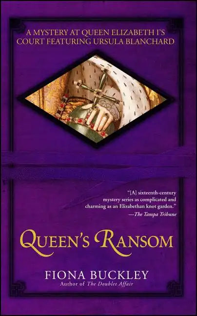 Queen's Ransom: A Mystery at Queen Elizabeth I's Court Featuring Ursula Blanchard - Paperback