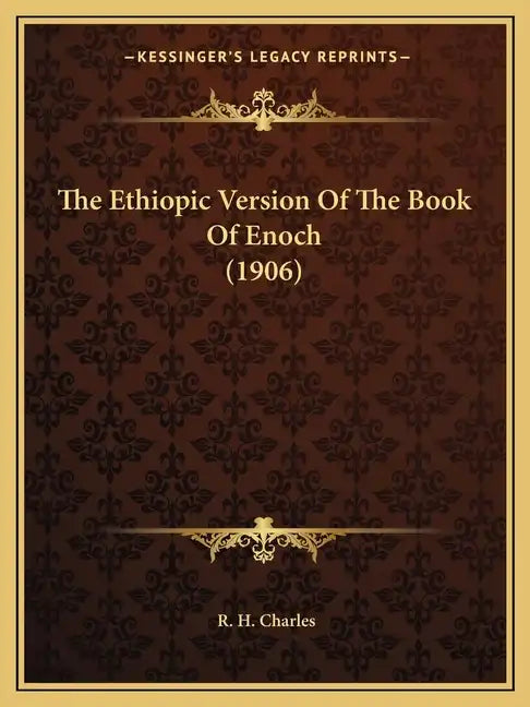 The Ethiopic Version of the Book of Enoch (1906) - Paperback
