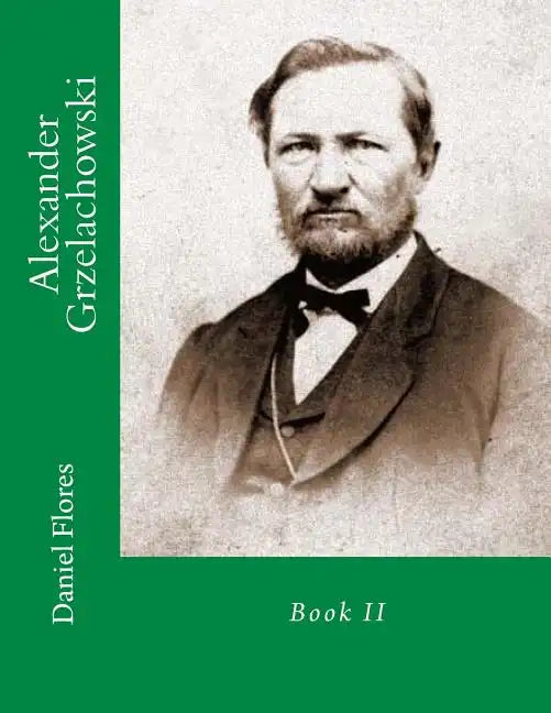 Alexander Grzelachowski: Book II - Paperback
