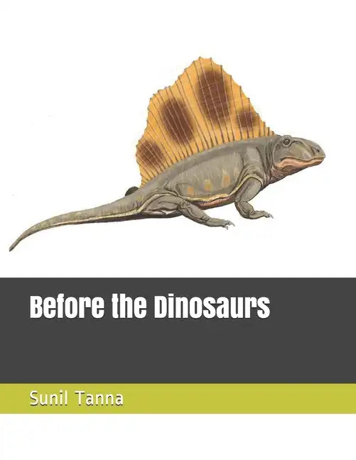 Before the Dinosaurs - Paperback
