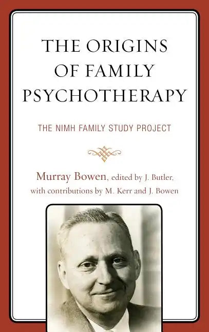 The Origins of Family Psychotherapy: The NIMH Family Study Project - Paperback