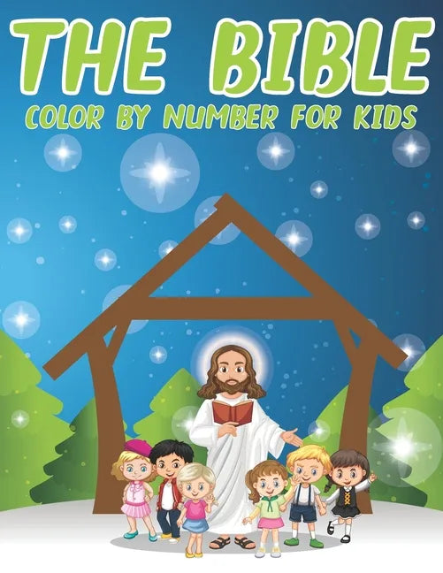 The Bible Color By Number For Kids: Christian Activity and Coloring Book for Kids (volume 4) - Paperback
