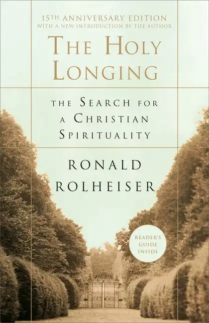 The Holy Longing: The Search for a Christian Spirituality - Paperback