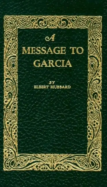A Message to Garcia - Hardcover