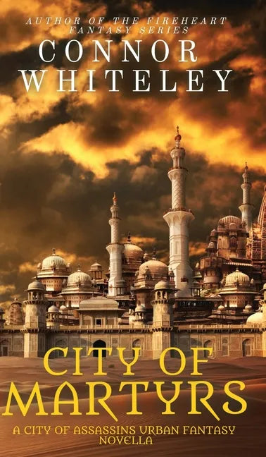 City of Martyrs: A City of Assassins Urban Fantasy Novella - Hardcover