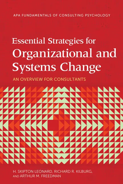 Essential Strategies for Organizational and Systems Change: An Overview for Consultants - Paperback