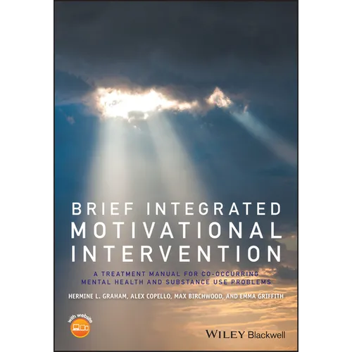 Brief Integrated Motivational Intervention: A Treatment Manual for Co-Occuring Mental Health and Substance Use Problems - Paperback