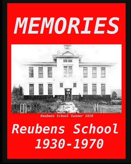 Memories: Reubens School 1930 - 1970 - Paperback