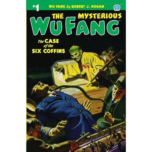 The Mysterious Wu Fang #1: The Case of the Six Coffins - Paperback