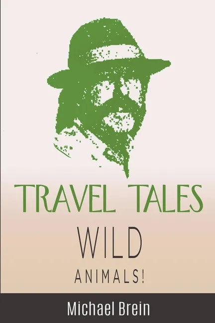Travel Tales: Wild Animals - Paperback