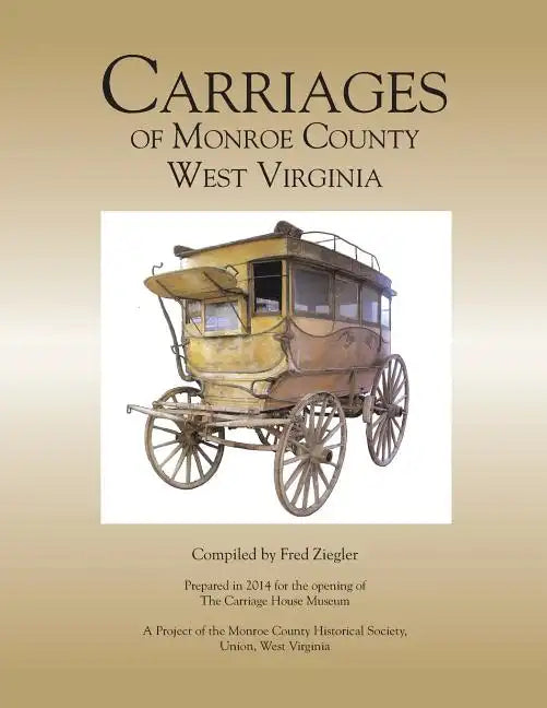 Carriages of Monroe County West Virginia - Paperback