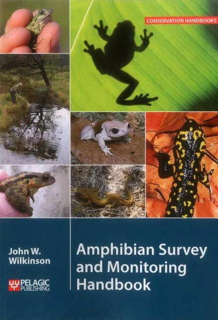 Amphibian Survey and Monitoring Handbook - Paperback