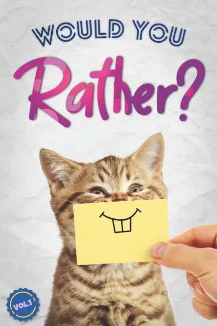 Would You Rather?: The Book Of Silly, Challenging, and Downright Hilarious Questions for Kids, Teens, and Adults(Game Book Gift Ideas)(Vol.1) - Paperback