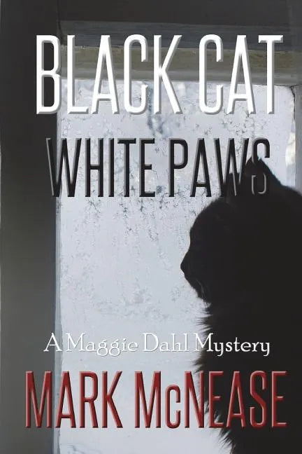 Black Cat White Paws: A Maggie Dahl Mystery - Paperback