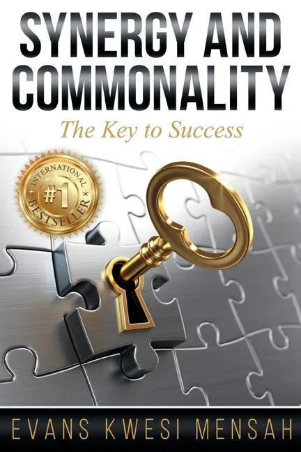 Synergy and Commonality: The Key to Success - Paperback