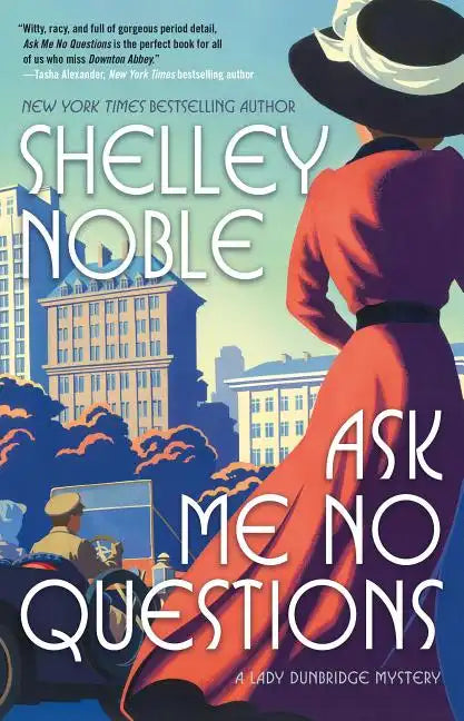 Ask Me No Questions: A Lady Dunbridge Mystery - Paperback