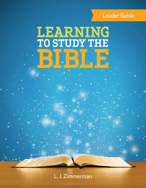 Learning to Study the Bible Leader Guide - Paperback