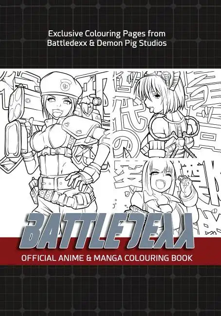 Battledexx Official Manga & Anime Colouring Book - Paperback