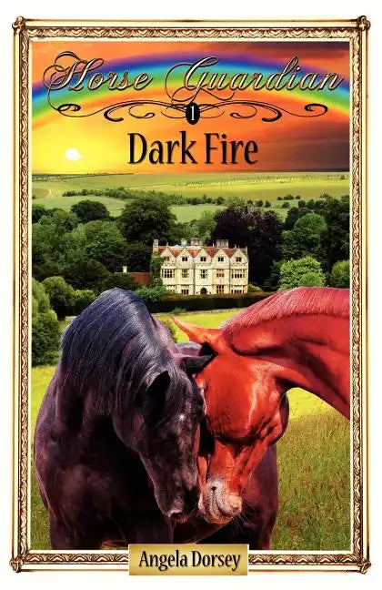 Dark Fire: Sometimes Horses Need a Little Magic - Paperback