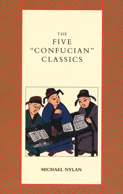 The Five Confucian Classics - Paperback