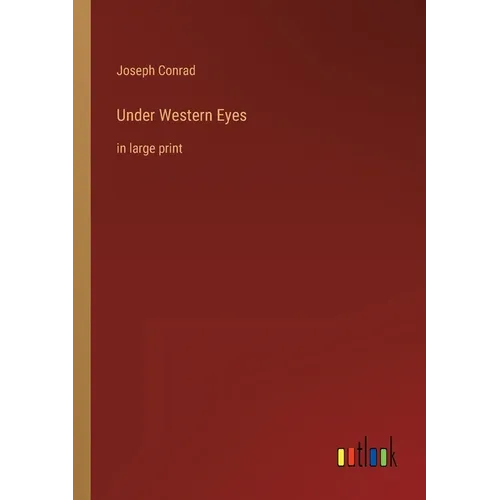 Under Western Eyes: in large print - Paperback