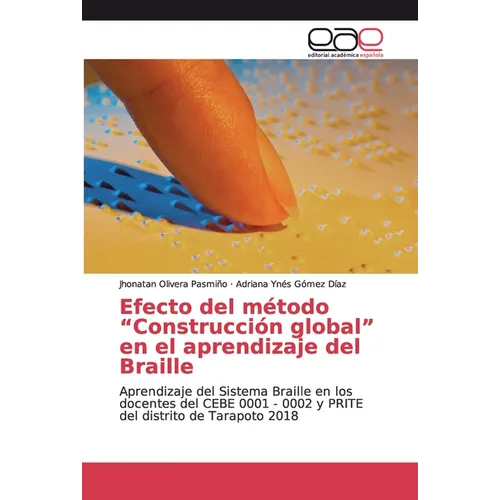 Efecto del m騁odo "Construcci global" en el aprendizaje del Braille - Paperback